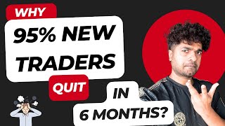 Why 95% of Traders Quit in Just 6 Months – Brutal Truth You Need to Hear!