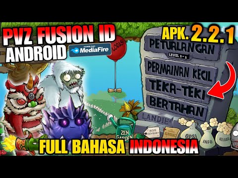 RILIS! DOWNLOAD PVZ FUSION 2.2.1 BAHASA INDONESIA ANDROID - PLANTS VS ZOMBIES