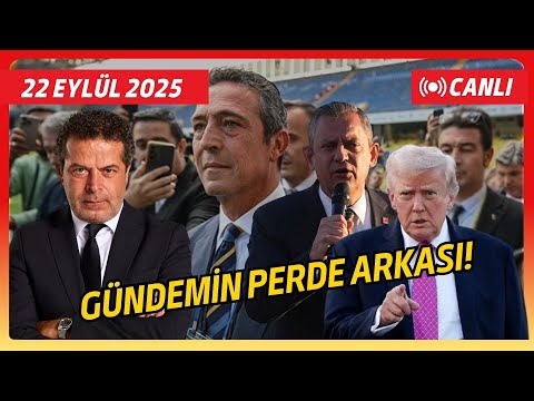 ERDOĞAN TRUMP İLE NE KONUŞACAK, ALİ KOÇ NEDEN KAYBETTİ, ÖZGÜR ÖZEL ASLINDA NE DİYOR