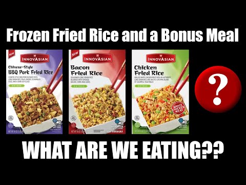 Frozen Fried Rice and a Bonus Meal - WHAT ARE WE EATING??