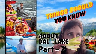 Thing’s Should You Know About Dal - Lake. #dallake
