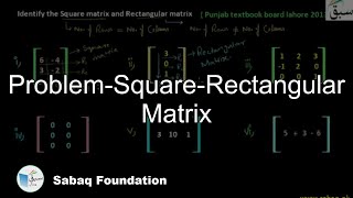 Problem-Square-Rectangular Matrix