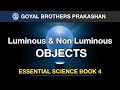 Understanding Luminous and Non-Luminous Objects