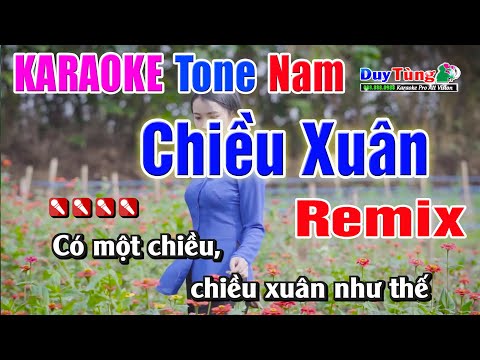 Karaoke || Chiều Xuân ( Remix ) Tone Nam || Nhạc Sống Duy Tùng