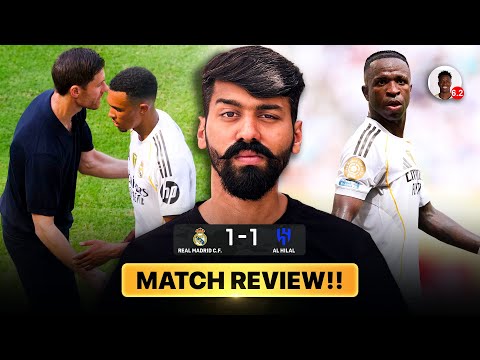 Vinicius Jr Should be Humbled !! Xabi Alonso real madrid debut was okay ?? Al hilal vs Real Madrid