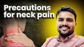 Precautions for Neck Pain | Full Explanation by Dr. Harish Grover