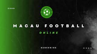 Macau Football Online Live Stream