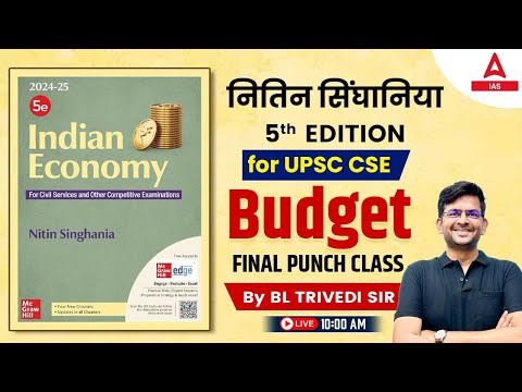 Indian Economy for UPSC 2025 | budget  part 6 | By BL Trivedi Sir