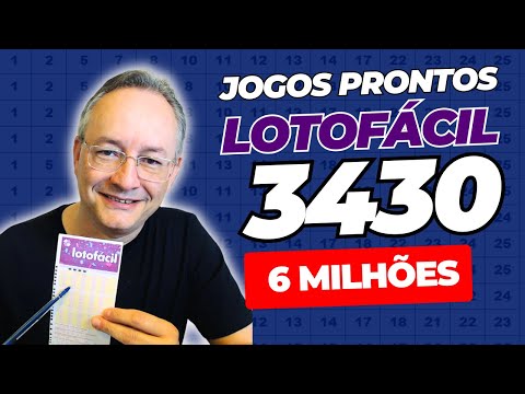 6 MILHÕES Jogos Prontos Lotofácil Concurso 3430