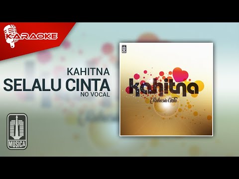 Kahitna – Selalu Cinta (Official Karaoke Video) | No vocal