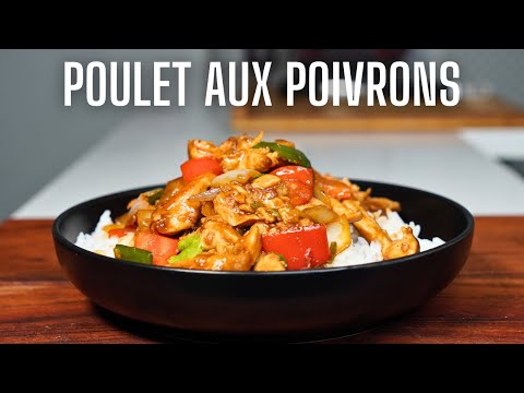 POULET SAUTÉ AUX POIVRONS -- UN DÉLICIEUX REPAS AUX PARFUMS D'ASIE EN 30 minutes