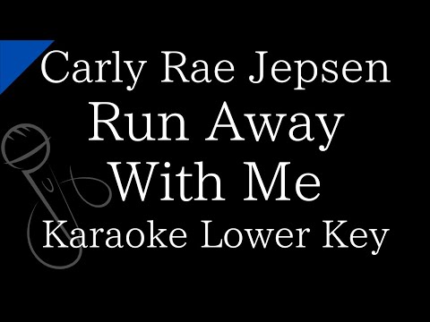 【Karaoke Instrumental】Run Away With Me / Carly Rae Jepsen【Lower Key】