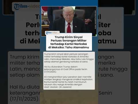 Trump Kirim Sinyal Perluas Serangan Militer terhadap Kartel Narkoba di Meksiko: Kami Tahu Alamatmu
