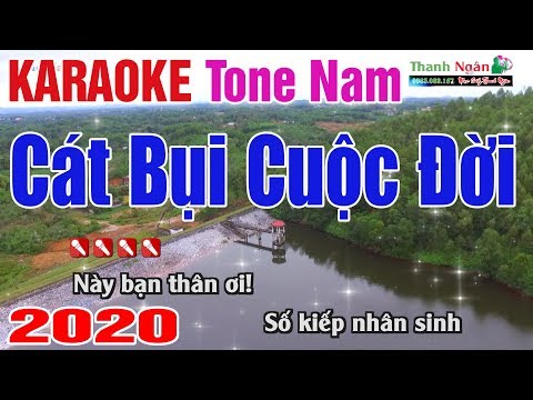 Cát Bụi Cuộc Đời Karaoke 2020 Tone Nam – Nhạc Sống Thanh Ngân