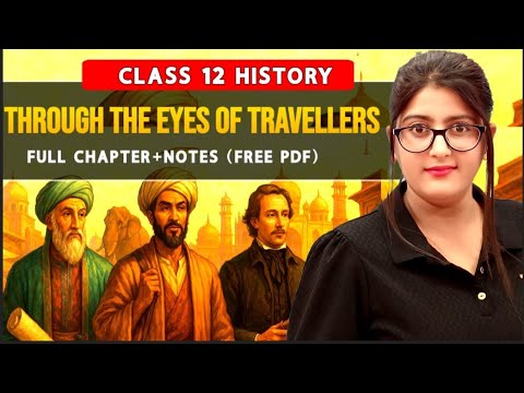 Through the eyes of travellers class 12