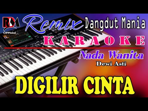 Digilir Cinta - karaoke (Nada Wanita) Dewi Asti || Dj Mix Dut Orgen Tunggal RDM Official
