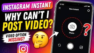 Why Can’t I Post Video on Instagram Instant? 🤔 | Instagram Instant Video