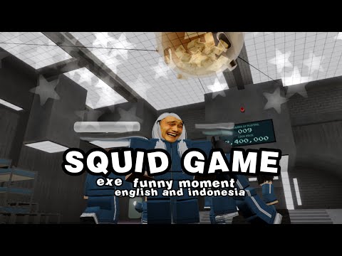 SQUID GAME EXE || FUNNY MOMENTS || ENG/INDO || ROBLOX