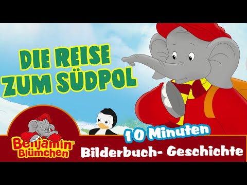 Benjamin Blümchen - Die Reise zum Südpol - Meine erste BILDERBUCH GESCHICHTE