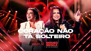 Rayane e Rafaela - CORAÇÃO NÃO TÁ SOLTEIRO - [Ao Vivo Em Goiânia] - (Vídeo Oficial)
