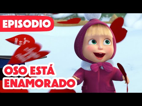 Masha y el Oso Castellano 💥 NUEVO EPISODIO 2025 💥 Oso está enamorado💖💕 (Episodio 93)