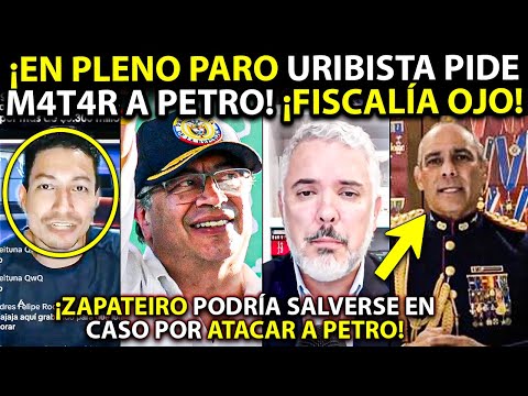 ¡En pleno paro uribista PIDE M4T4R a Petro! Alerta Fiscalía. A JUICIO exfuncionario de Duque. Callan