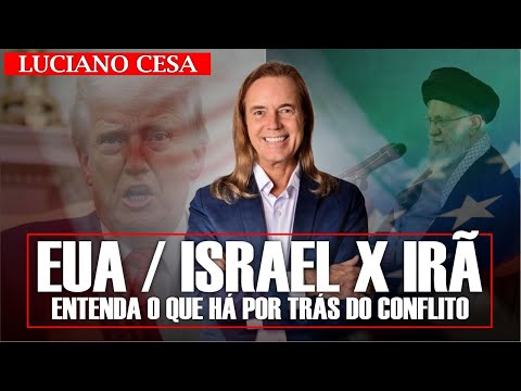 EUA/ ISRAEL X IRÃ. Entenda o que há por trás do conflito. LUCIANO CESA. Compartilhem!
