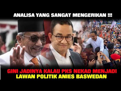 Benarkah Hanya PKS Yang Bisa Selamatkan Karir Politik Anies ?