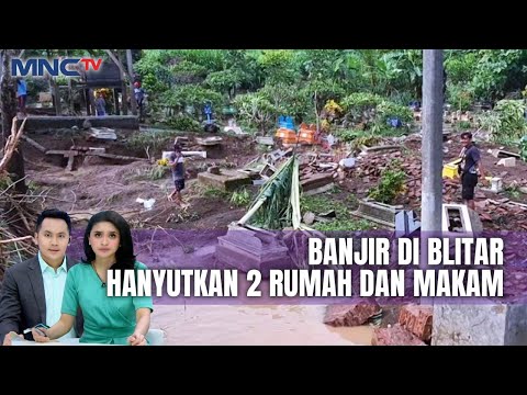2 Rumah Hanyut dan Puluhan Makam Terendam Banjir di Blitar - LIP 02/12