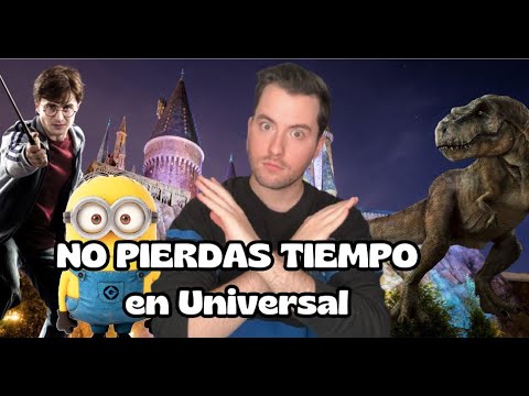 NO Pierdas tiempo en ESTO en Universal Studios