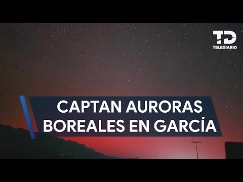 Auroras boreales sorprenden en García, NL