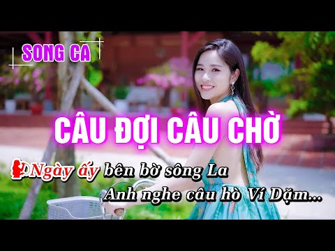 Karaoke Câu Đợi Câu Chờ Song Ca ( HAY NHẤT ) Hoàng Dũng Karaoke