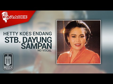 Hetty Koes Endang – Stb. Dayung Sampan (Official Karaoke Video) | No Vocal