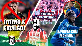 América mete freno a Fidalgo🛑| Chivas: 5 bajas y 1 regreso| Jardine se pone estricto con Maximin😱