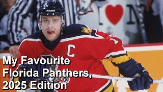 My All-Time Favourite Florida Panthers, 2025 Edition