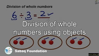Division of whole numbers using objects