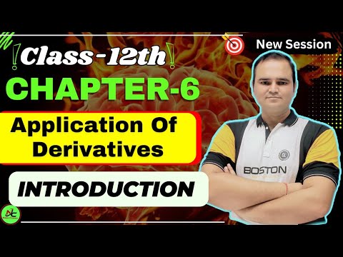 Class 12 Maths | Chapter 6 Introduction | Applications of Derivative | Full Concept | CBSE NCERT