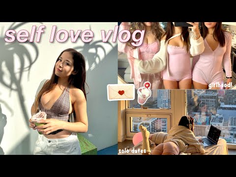 self love vlog 🎀 girlhood, solo dates, + stepping into my feminine energy