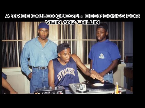 ATCQ's Best Songs for Vibin and Chillin | 90's Hip Hop playlist