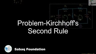 Problem-Kirchhoff's Second Rule