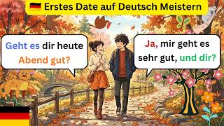🇩🇪 Erstes Date auf Deutsch Meistern | 180 Einfache A1 Dialoge