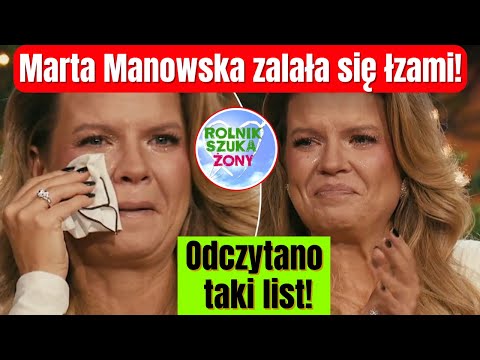 "Rolnik szuka żony":  Manowska zalana łzami. Odczytano taki list.