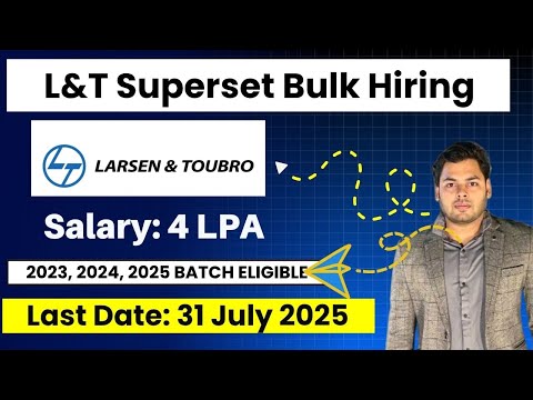 Bulk Hiring By L&T - L&T Superset Off Campus drive for GET, Software Engineer Role 2025