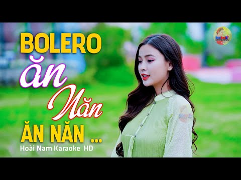 Ăn Năn – Ngày mình yêu nhau hai đứa ước mơ trầu cau… – Lk Bolero Mới Nhất Nghe Cực Thấm