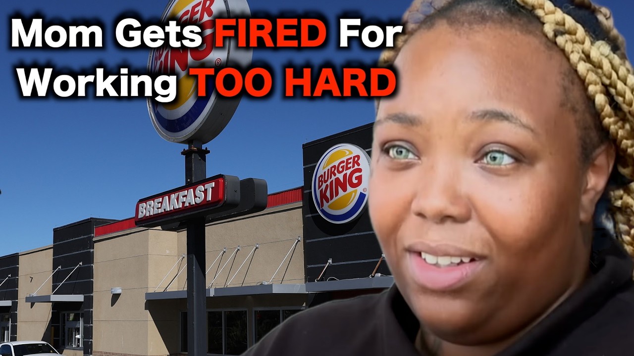 Burger King FIRES Woman For Working Too Hard