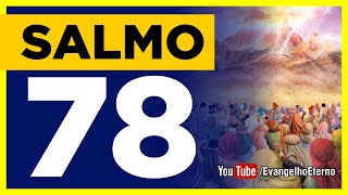 SALMO 78 Bíblia Sagrada (Parábola de ASAFE) História de Israel
