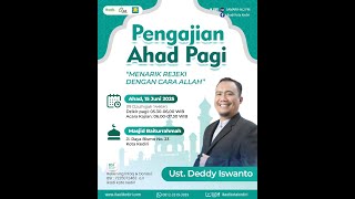MENARIK REJEKI DENGAN CARA ALLAH  | PEMBICARA: UST. DEDDY ISWANTO (Malang)