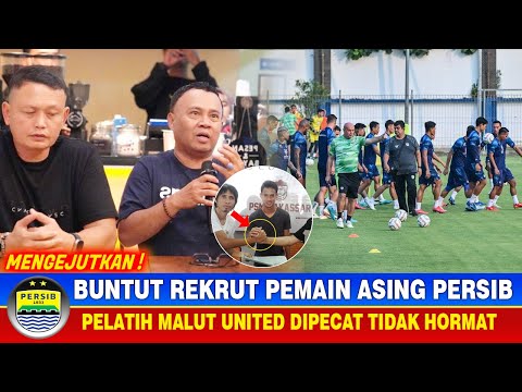 KARMA!! Usai Borong Pemain Asing PERSIB Pelatih MALUT United di Pecat Tak Hormat