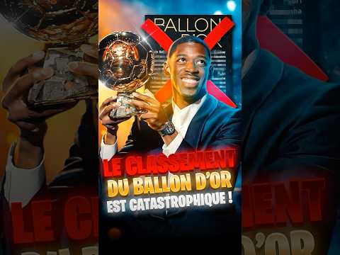 LE CLASSEMENT DU BALLON D’OR EST CATASTROPHIQUE ! 🤯⚽️