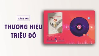 Sách nói THƯƠNG HIỆU TRIỆU ĐÔ by THIÊN HIẾU BRAND